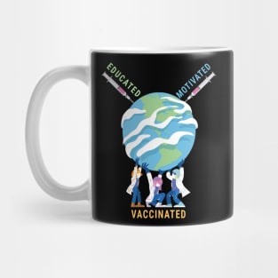 Educated Motivated Vaccinated Mug